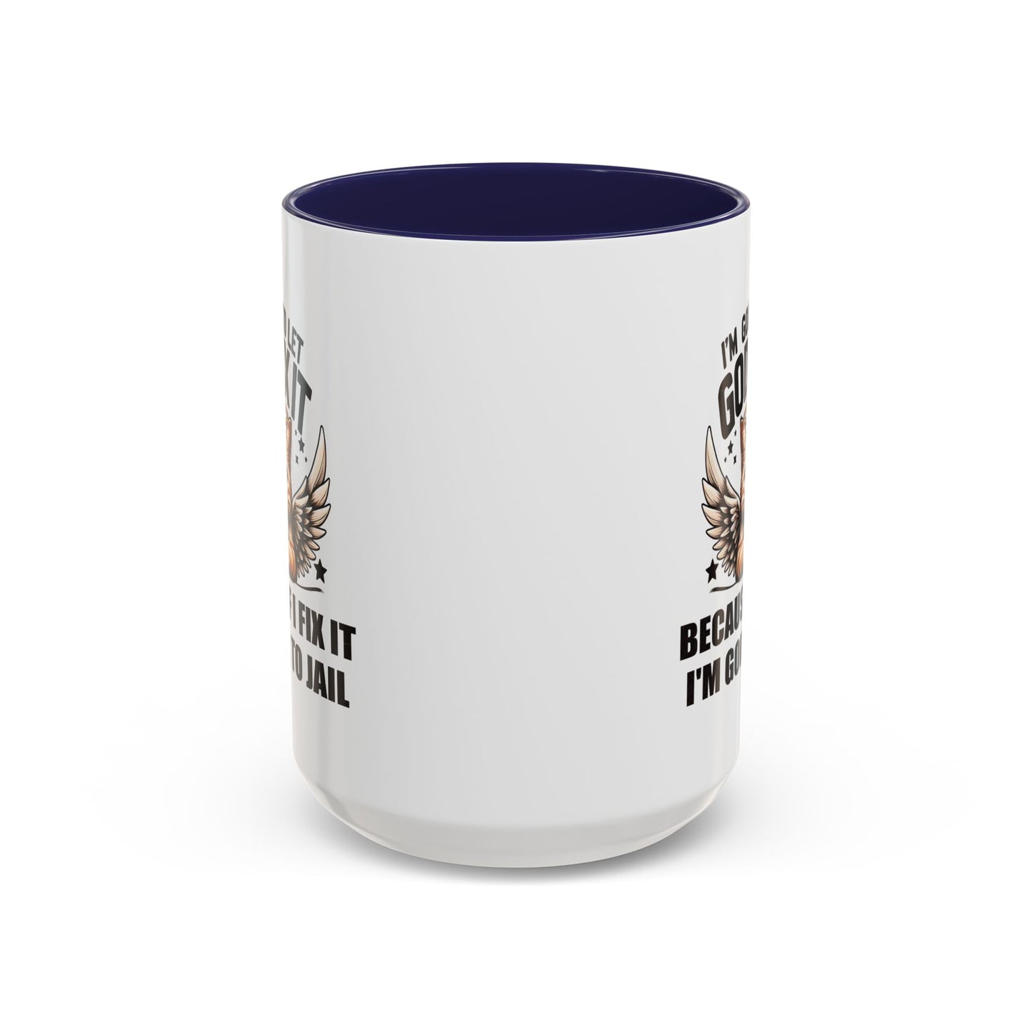 Humor Mug - I'm Going to Let God Fix It