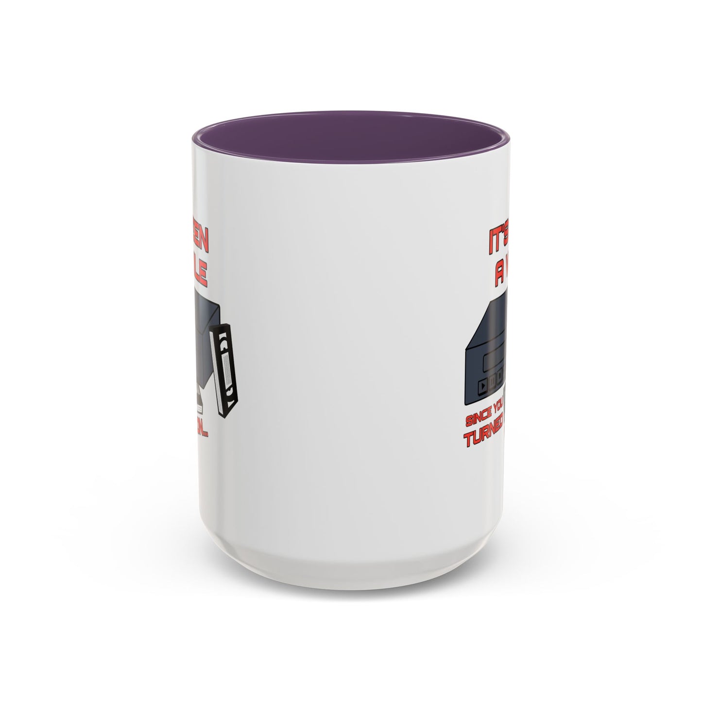 Adult Mug - It's Been a While