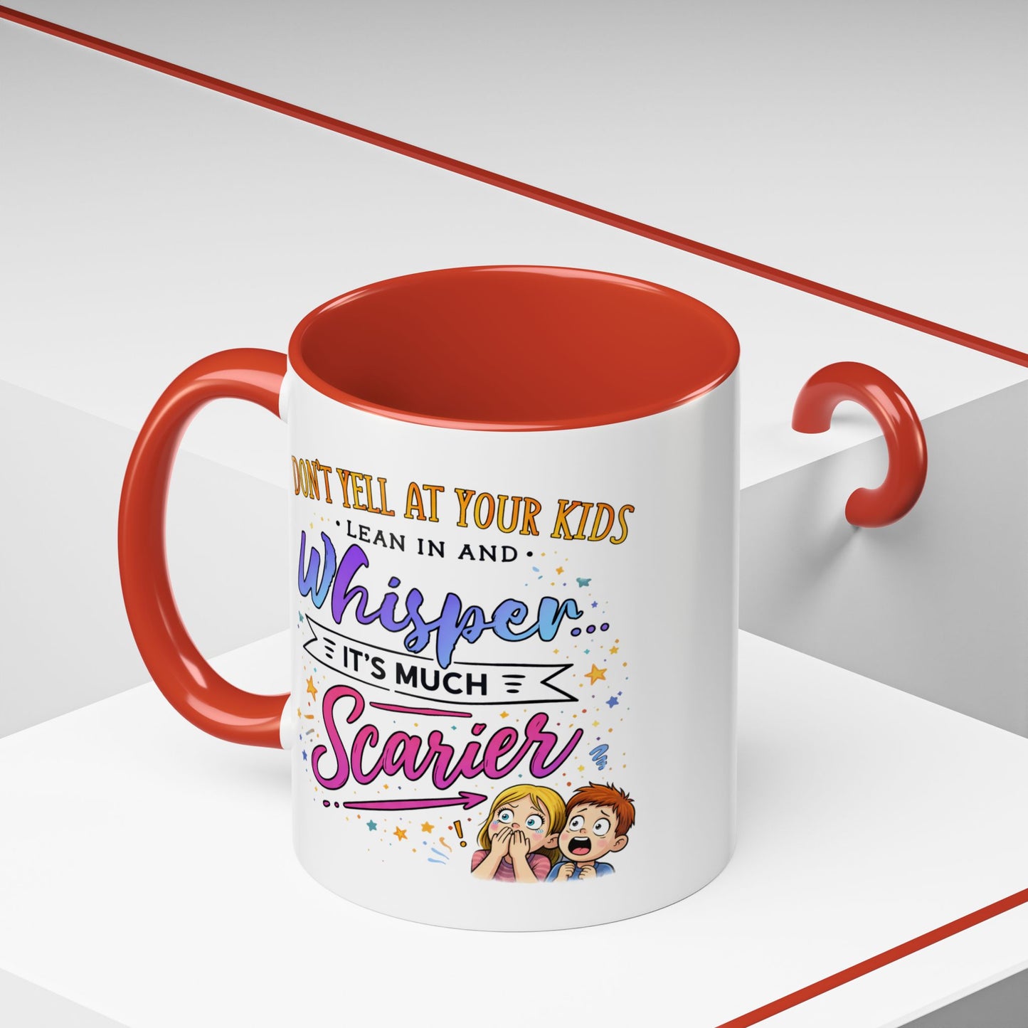 Humor Mug - Don't Yell At Your Kids