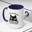Humor Mug - If You Can See Me