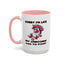 Humor Mug - Sorry I'm Late My Unicorn Had to Poop