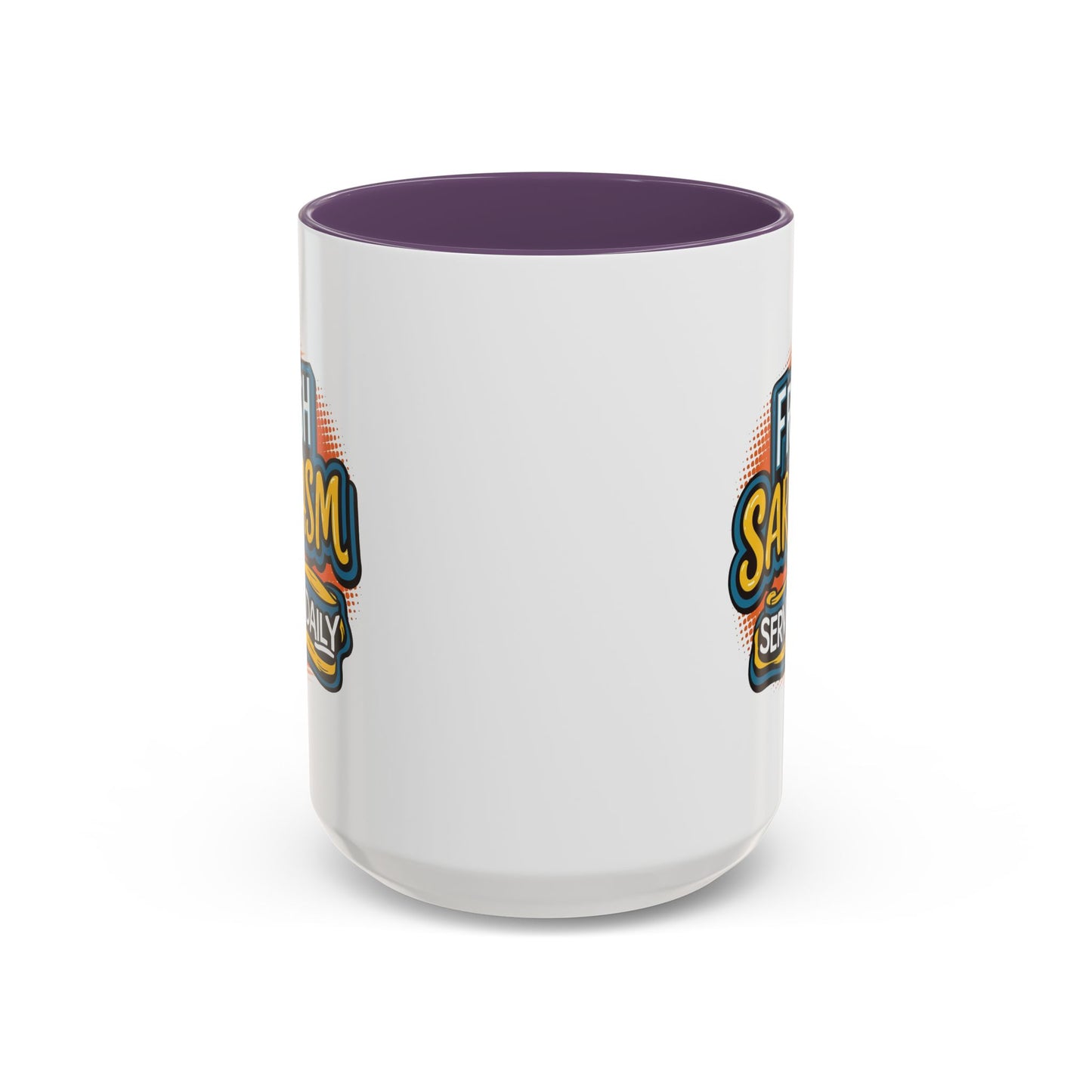 Humor Mug - Fresh Sarcasm Served Daily