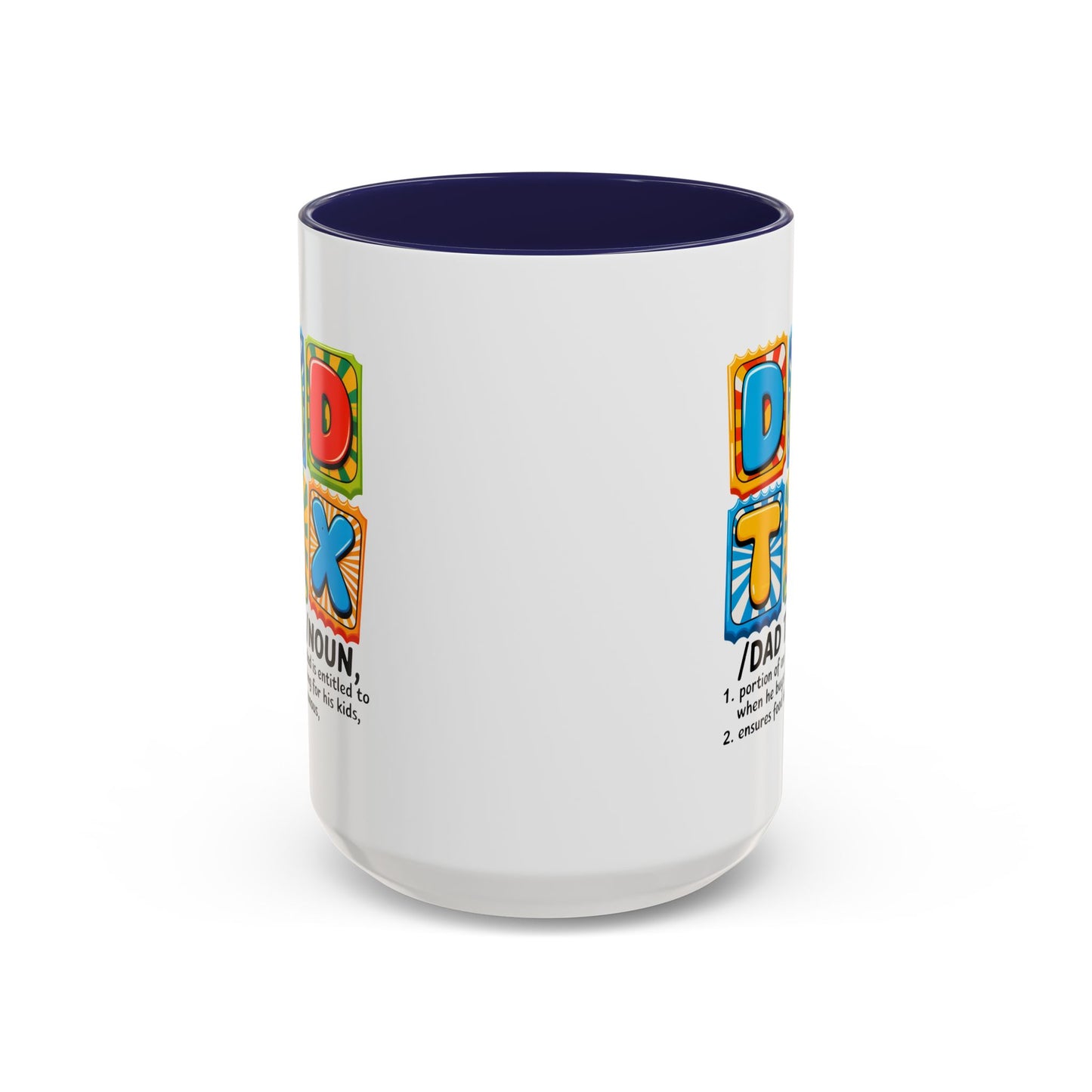 Father's Day Mug - Dad Tax