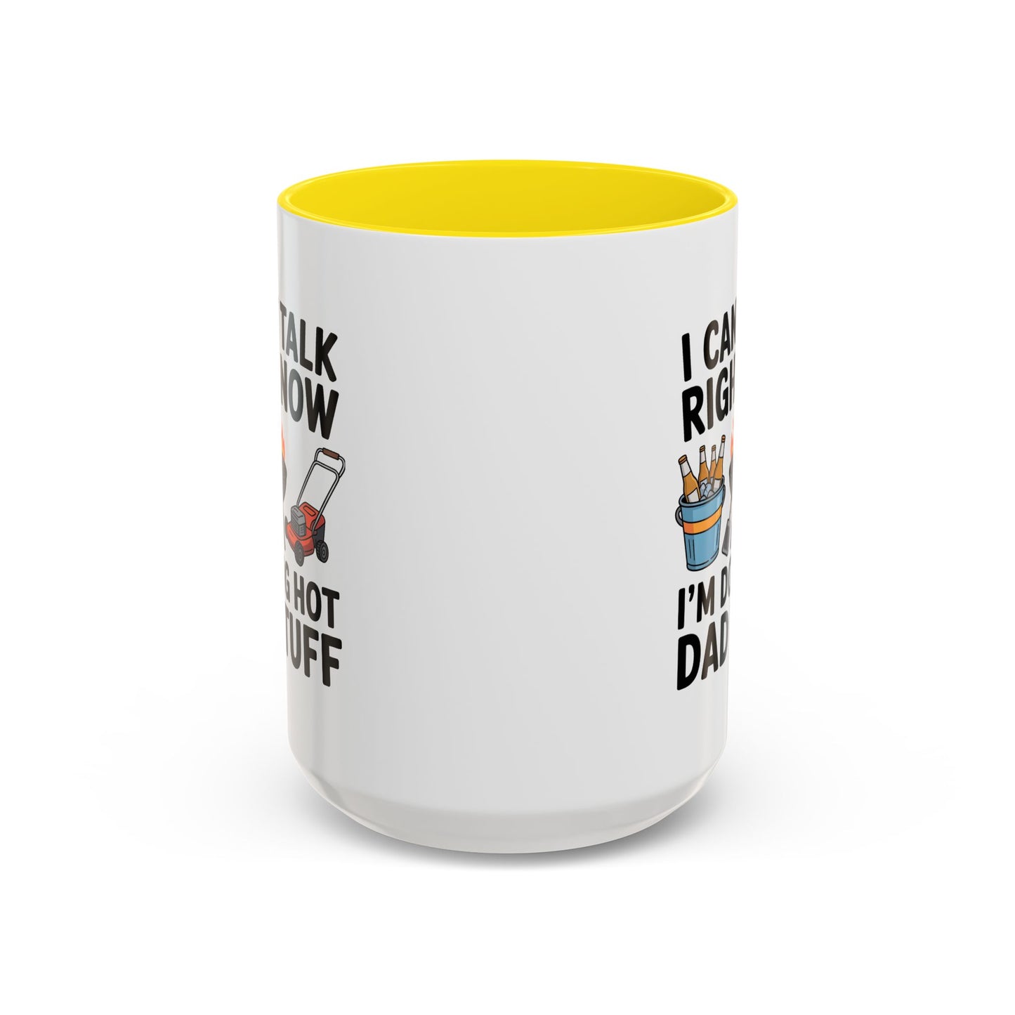 Father's Day Mug - I Can't Talk