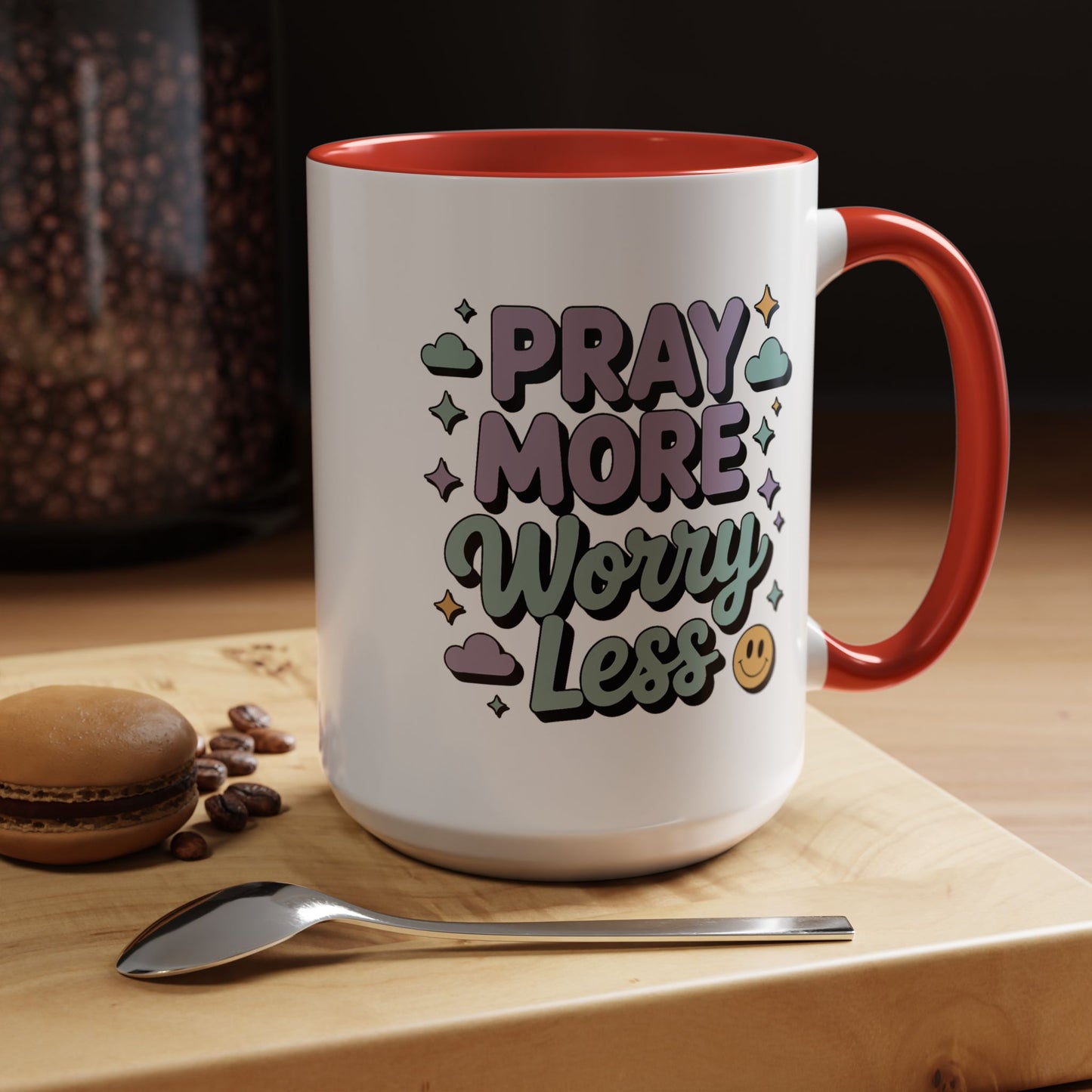 Motivation Mug - Pray More Worry Less