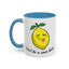 Adult Mug - Don't Be Such A Sour Bitch