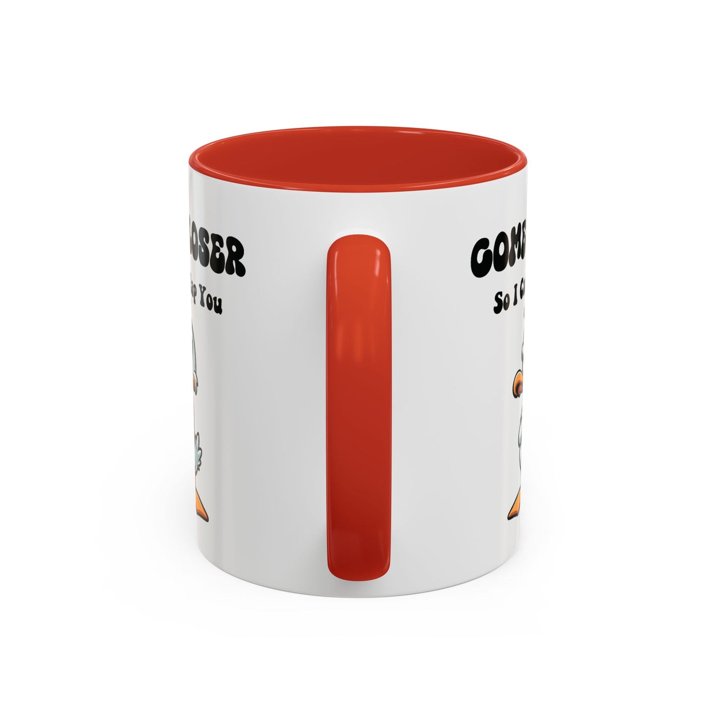 Office Mug - Come Closer