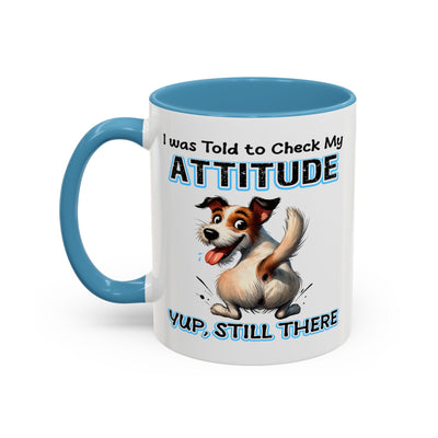 Animal Mug - I Was Told To Check My Attitude