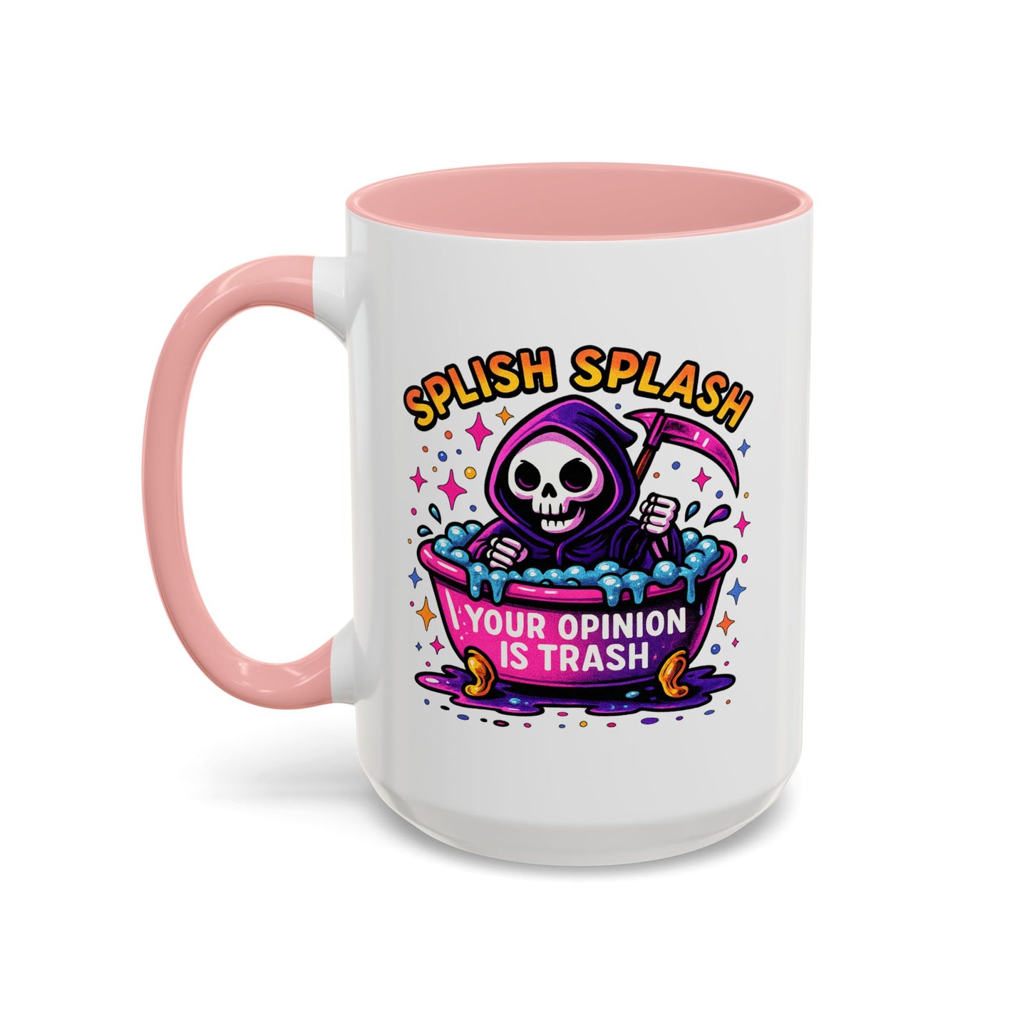 Humor Mug - Splish Splash Your Opinion is Trash