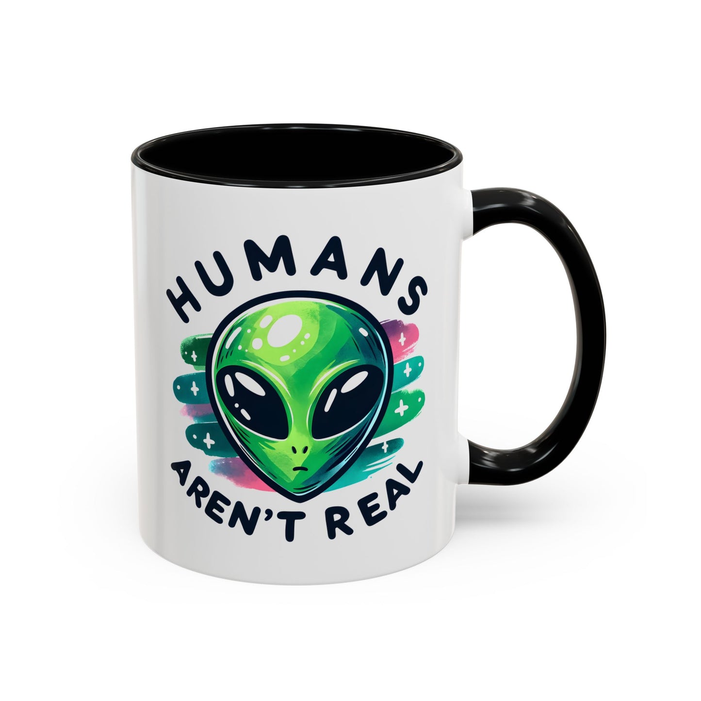 Alien Mug - Humans Aren't Real