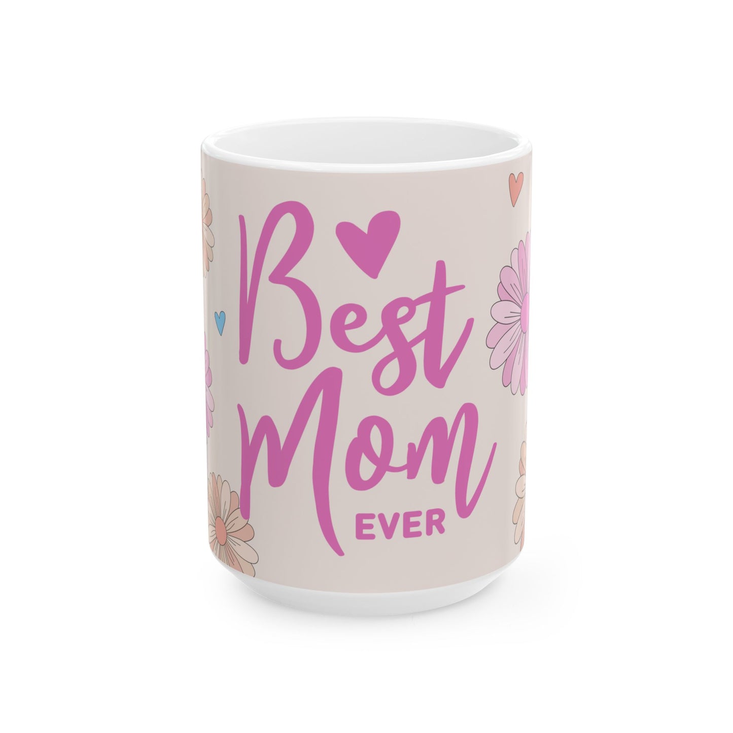 Mother's Day Mug - Best Mom Ever