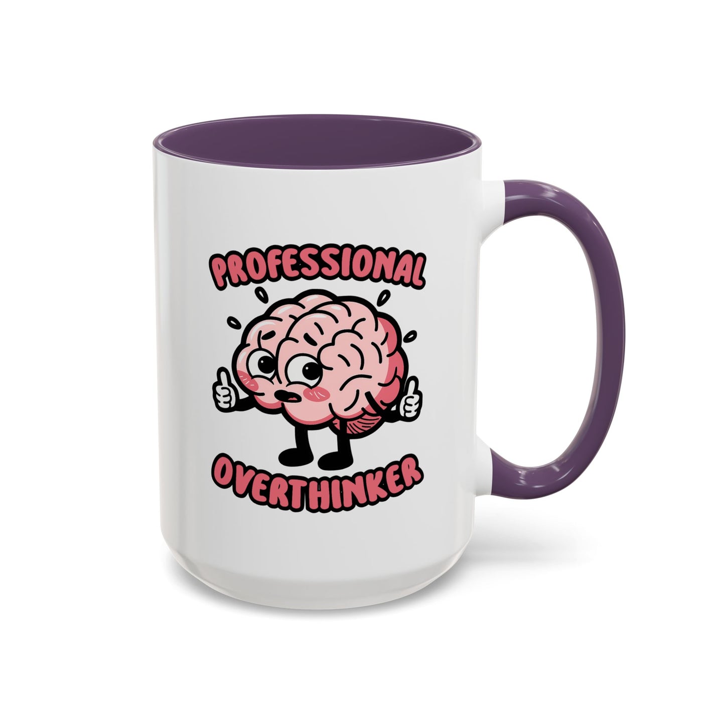 Humor Mug - Professional Overthinker