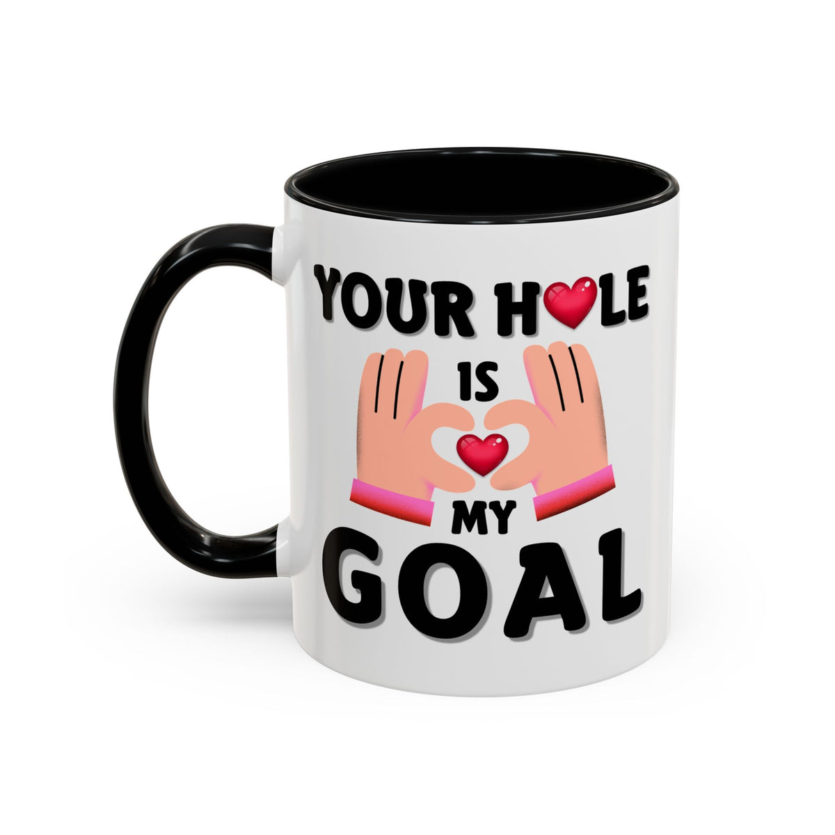 Adult Mug - Your Hole Is My Goal