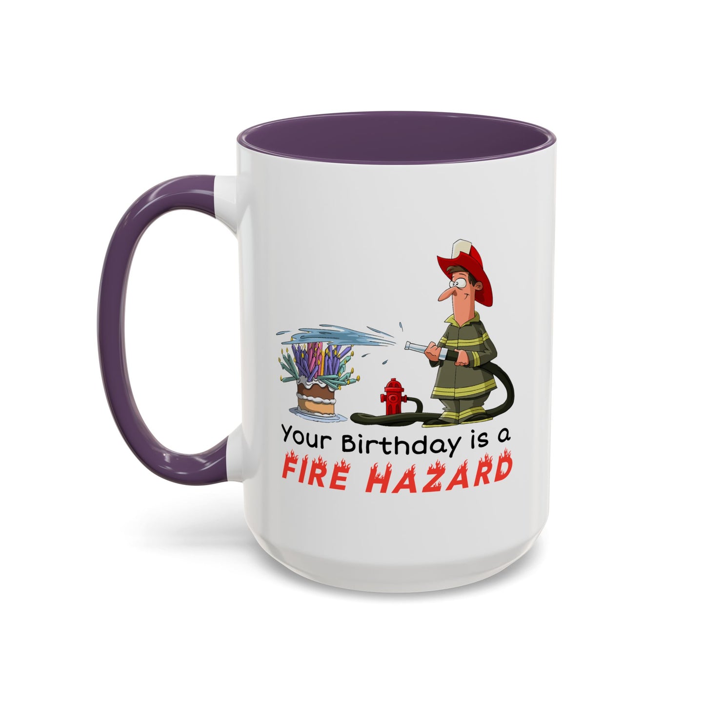 Birthday Mug - Fire Hazard