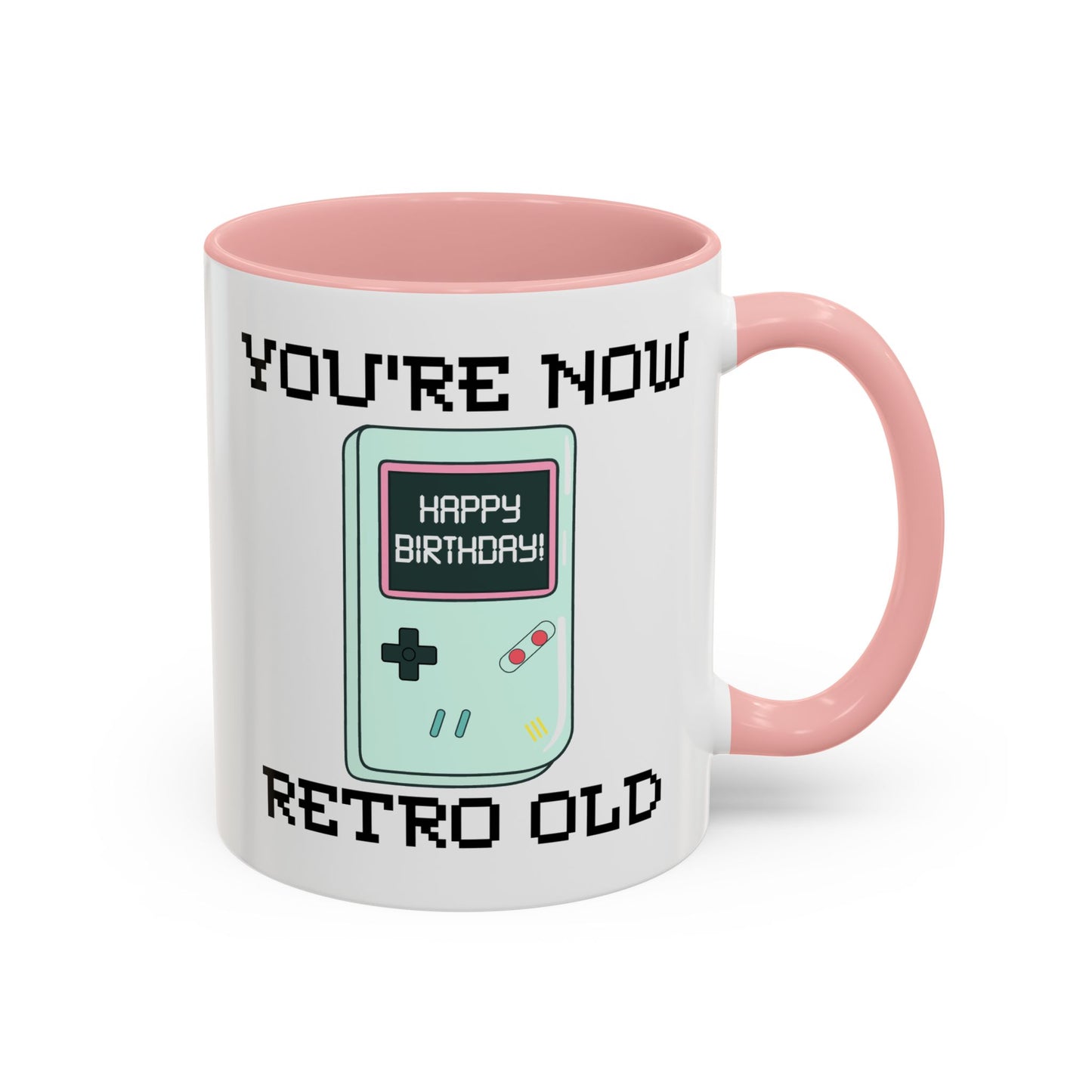 Birthday Mug - You're Retro Old