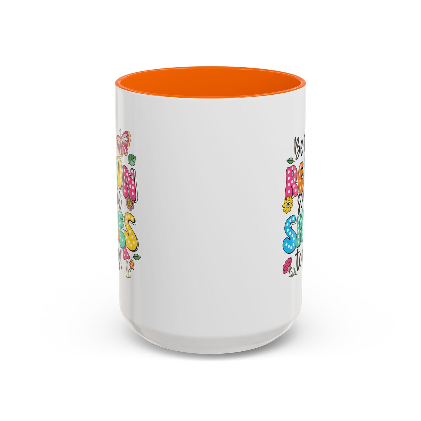 Motivational Mug - Be The Reason Someone Smiles Today