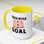 Adult Mug - Your Hole Is My Goal