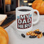 Father's Day Mug - My Dad Hero