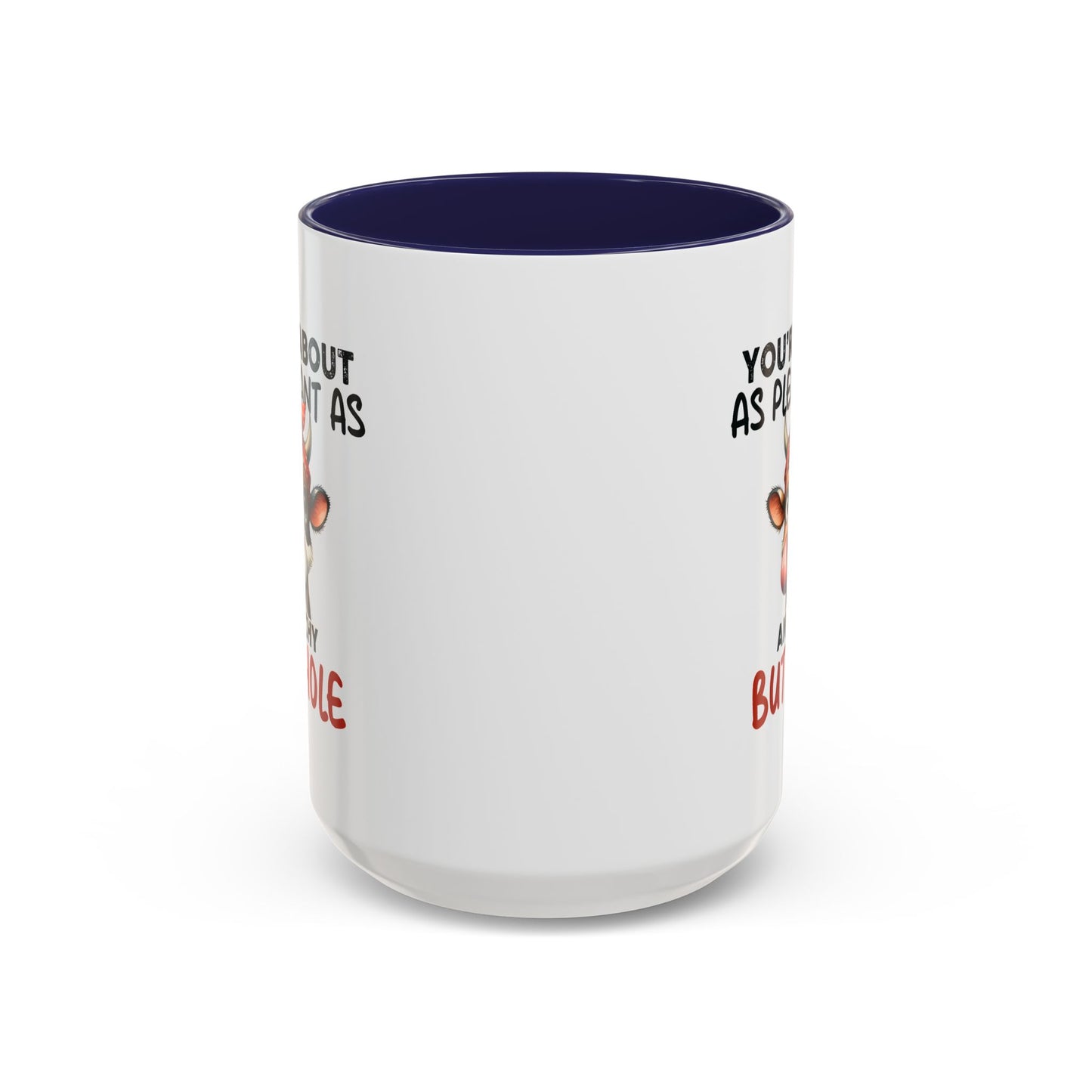 Humor Mug - You're About as Pleasant