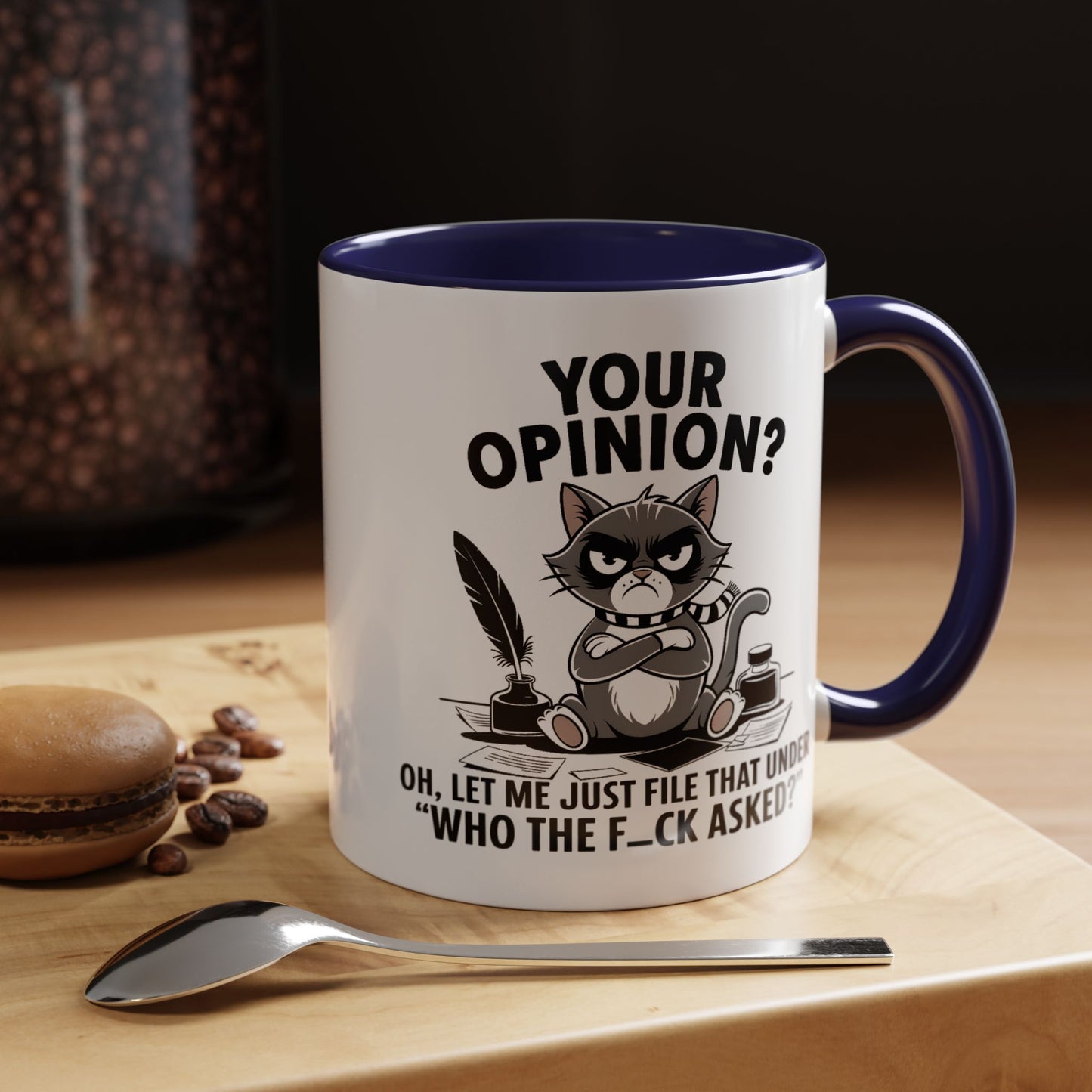 Humor Mug - Your Opinion