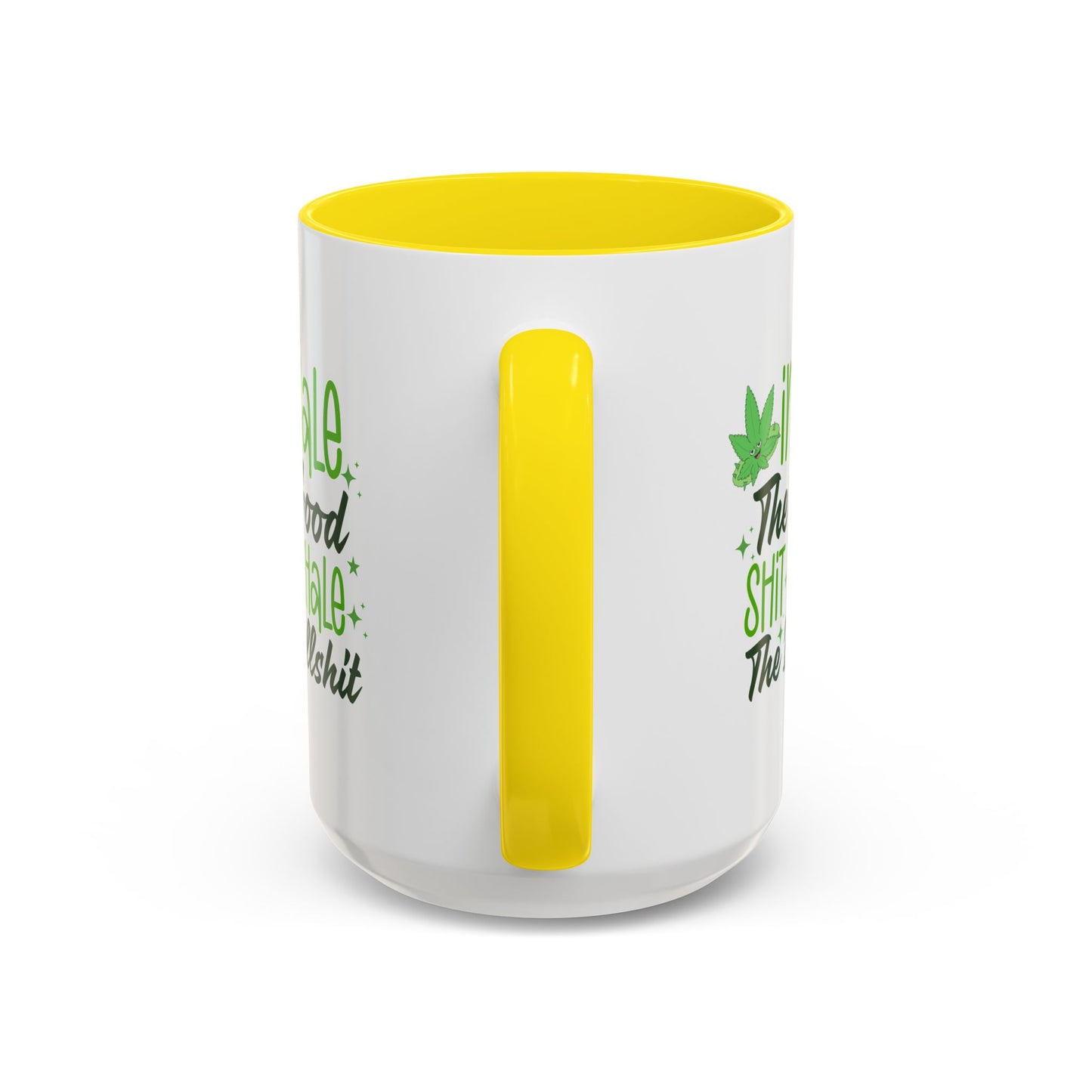 Humor Mug - Inhale the Good Shit Exhale the Bullshit