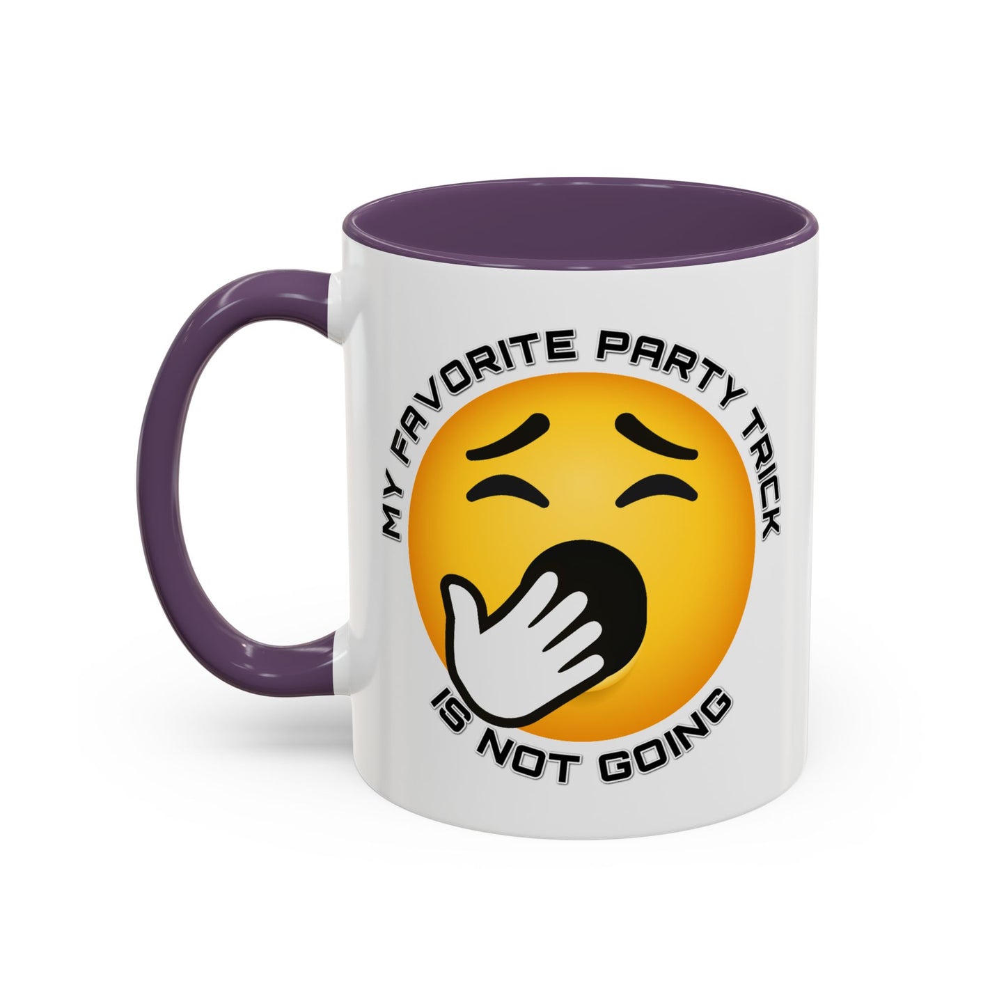 Humor Mug - My Favorite Party Trick is Not Going