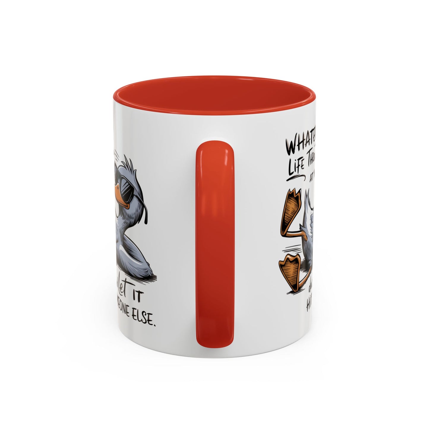 Humor Mug - Whatever Life Throws At You