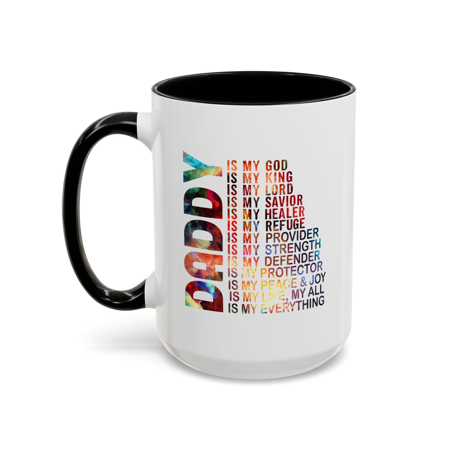 Father's Day Mug - Daddy is My Everthing