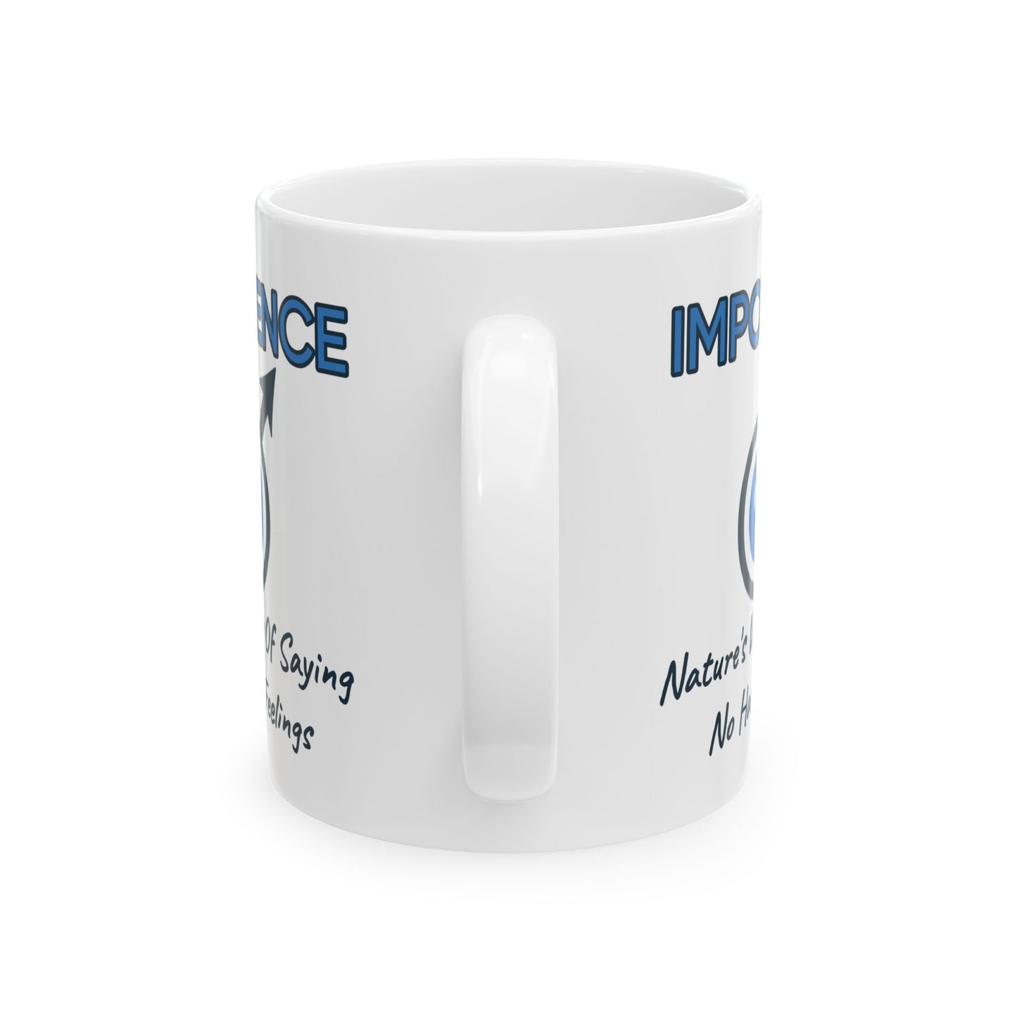 Humor Mug - Impotence Nature Way