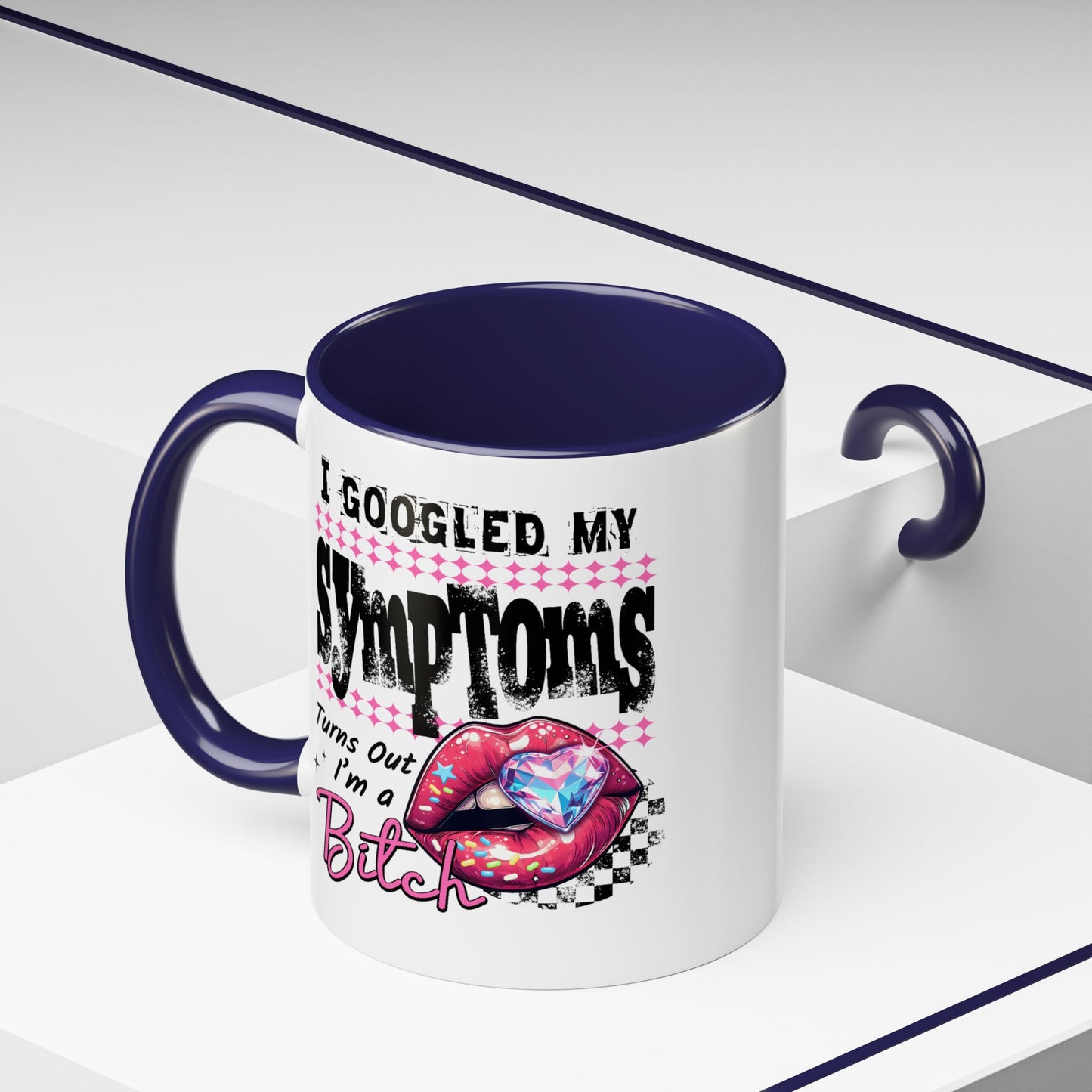 Humor Mug - I Googled My Symptoms