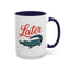 Humor Mug - Later Gator
