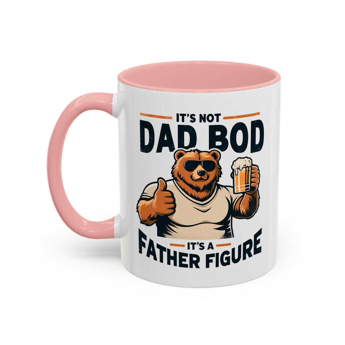 Father's Day Mug - It's Not Dad Bod