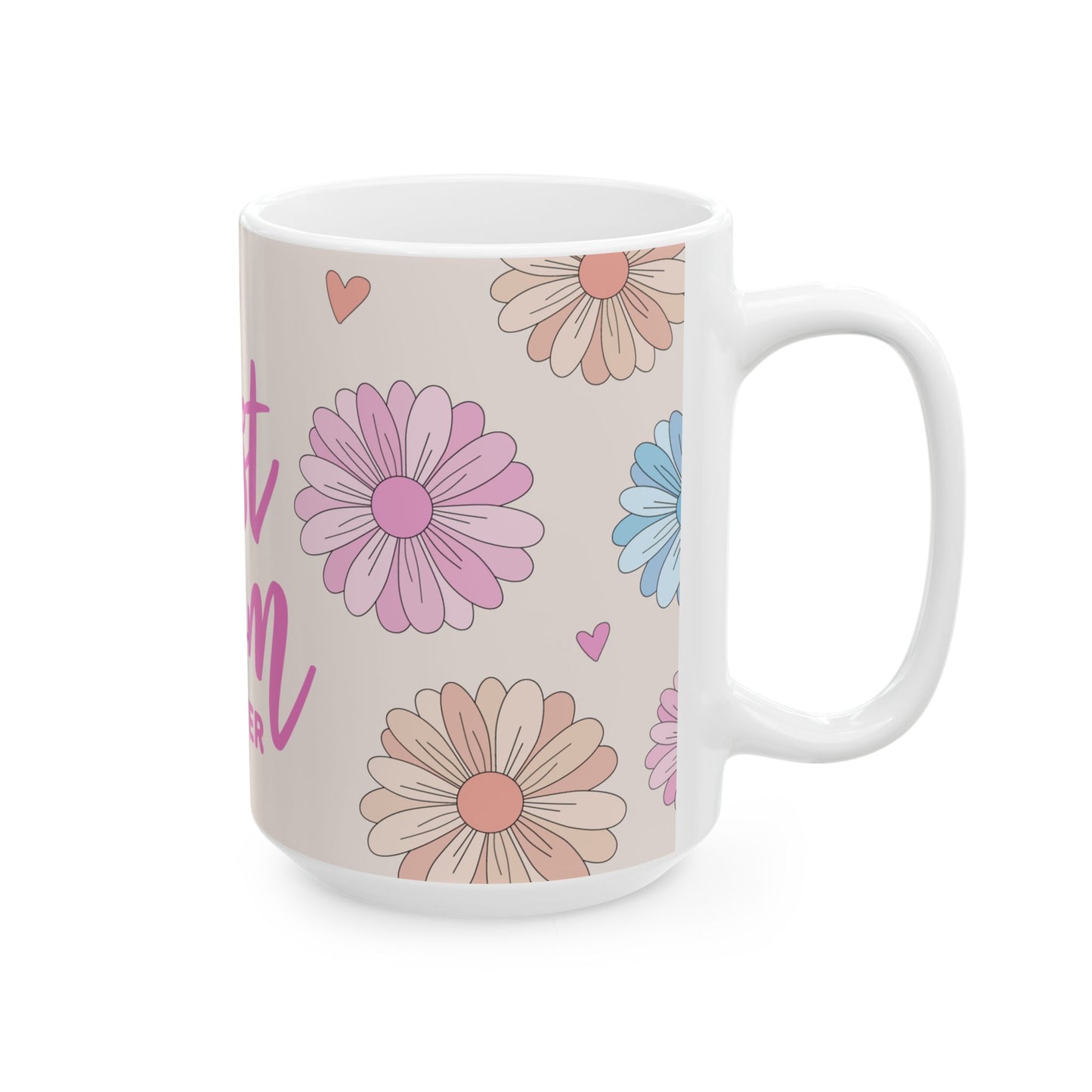 Mother's Day Mug - Best Mom Ever