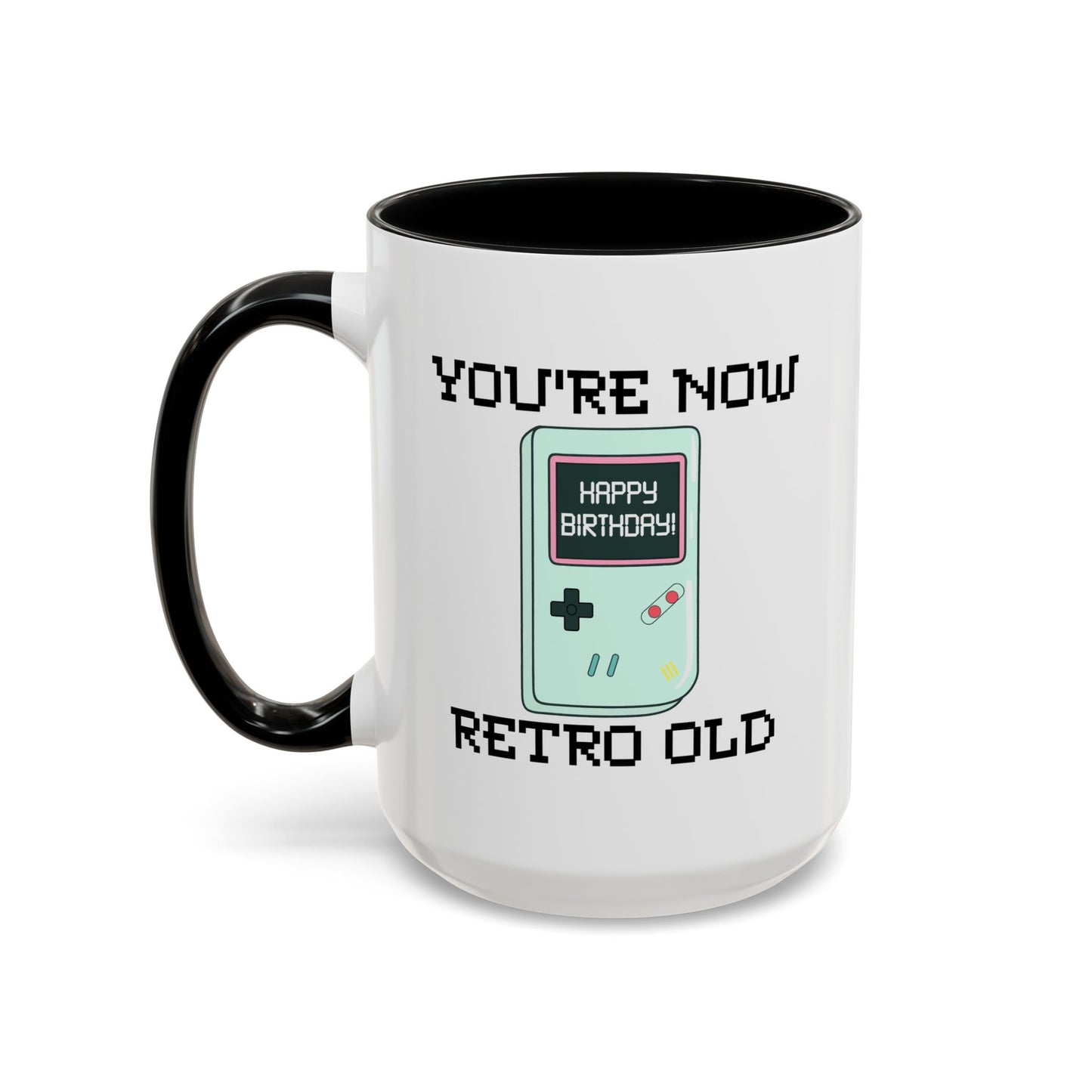 Birthday Mug - You're Retro Old