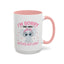 Humor Mug - I'm Sorry Did I Roll My Eyes Out loud?