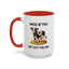Humor Mug - Moo B*tch Get Out of the Way