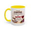 Humor Mug - I Drink Coffee Because I Need It