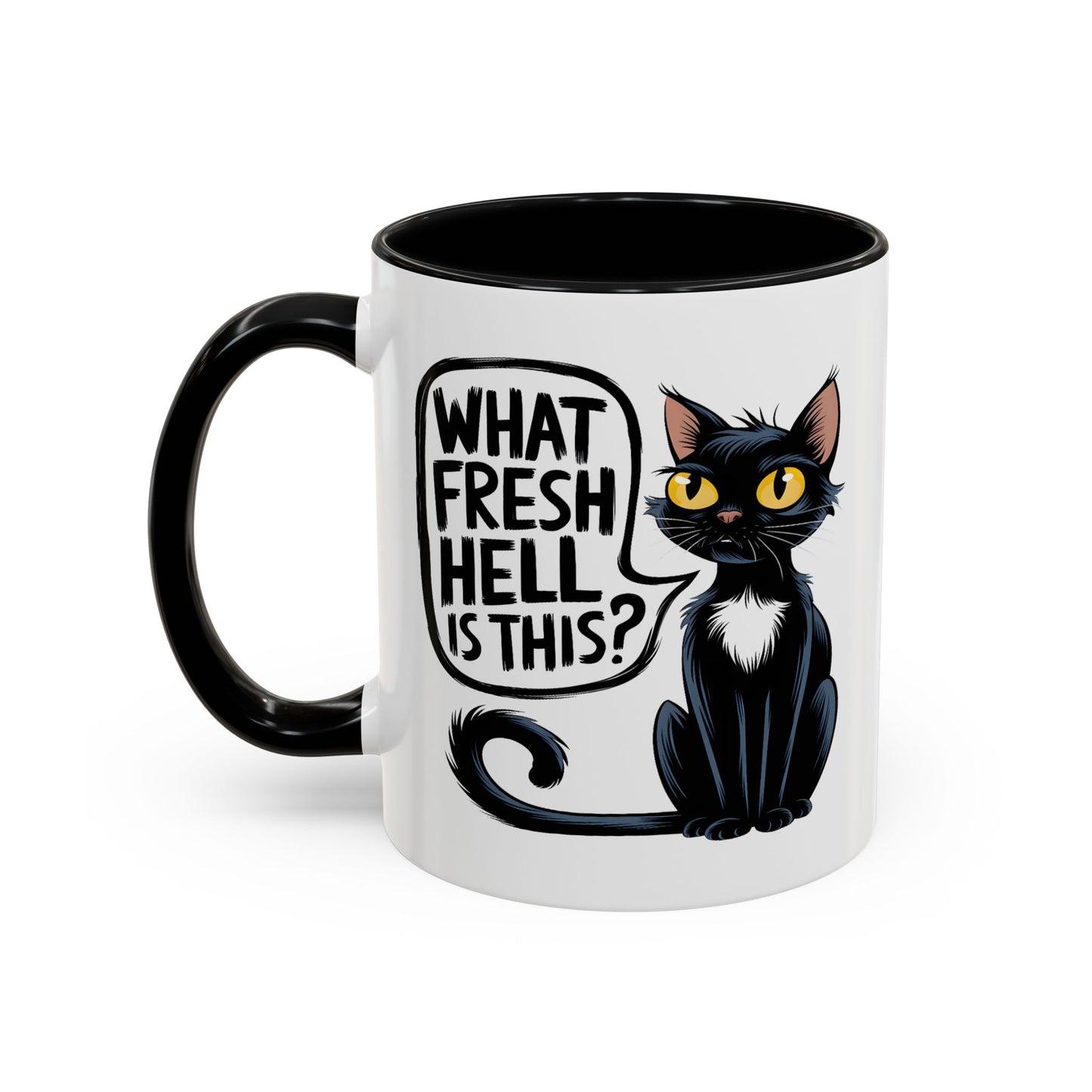 Humor Mug - What Fresh Hell is This?