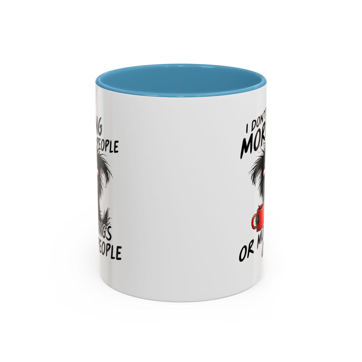 Humor Mug - I Don't Like Morning People