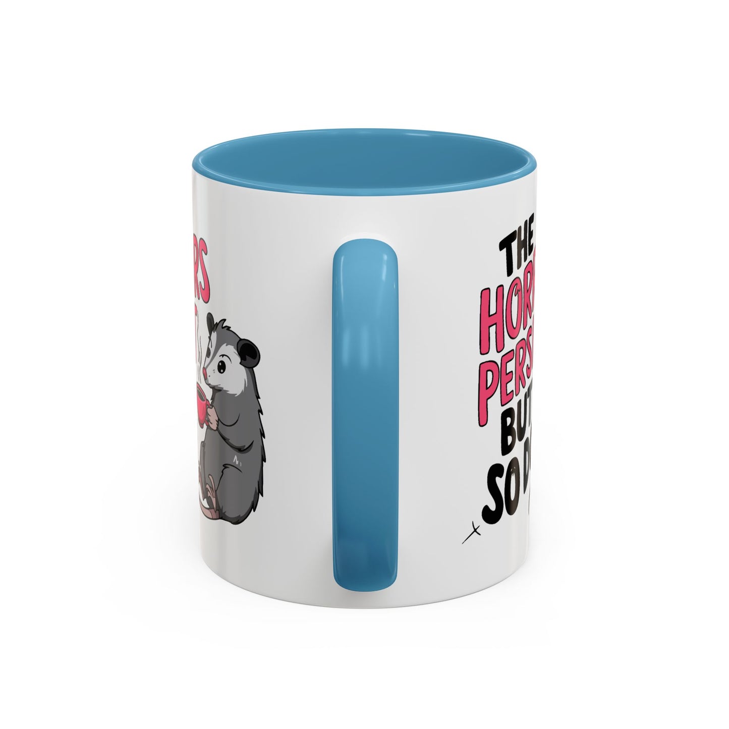 Humor Mug - The Horrors Persist