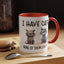 Humor Mug - I Have Cats None of Them Love Me