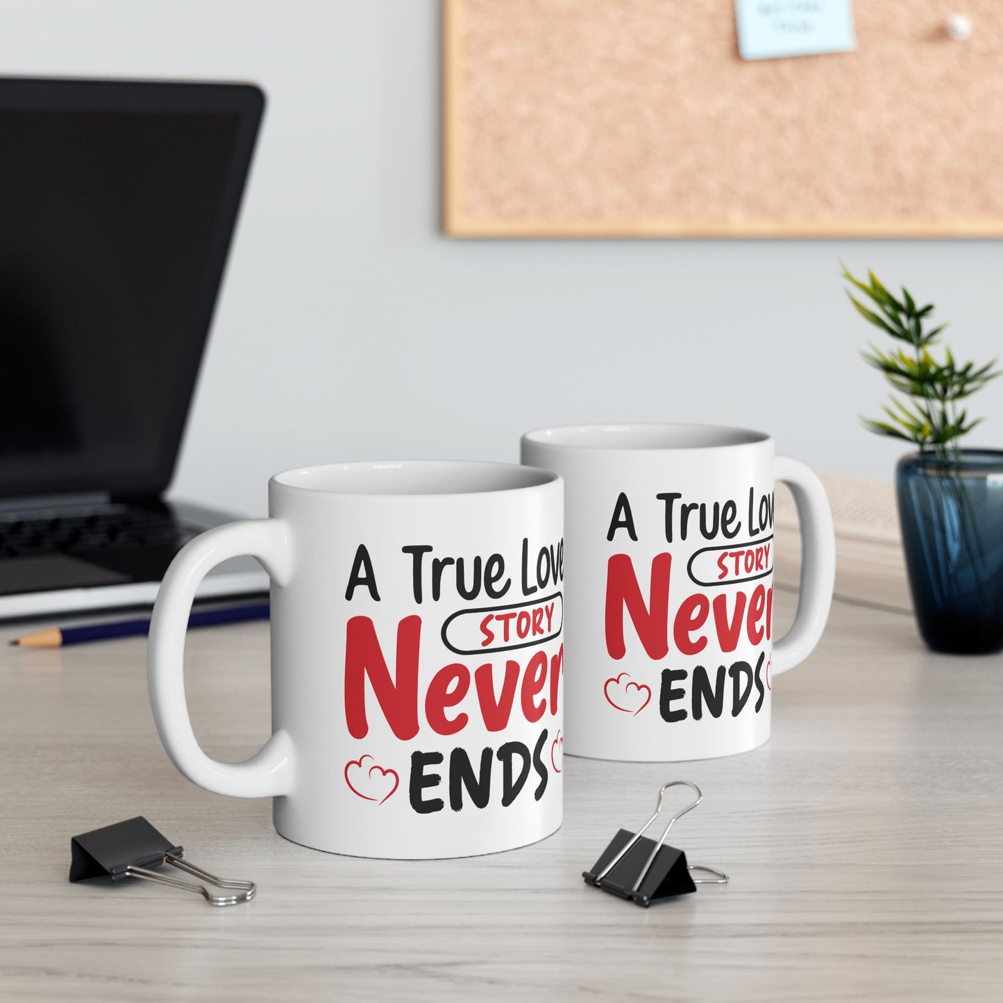 Anniversary Mug - A True Love Story Never Ends