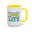 Adventure Mug - Some Call It Adventure