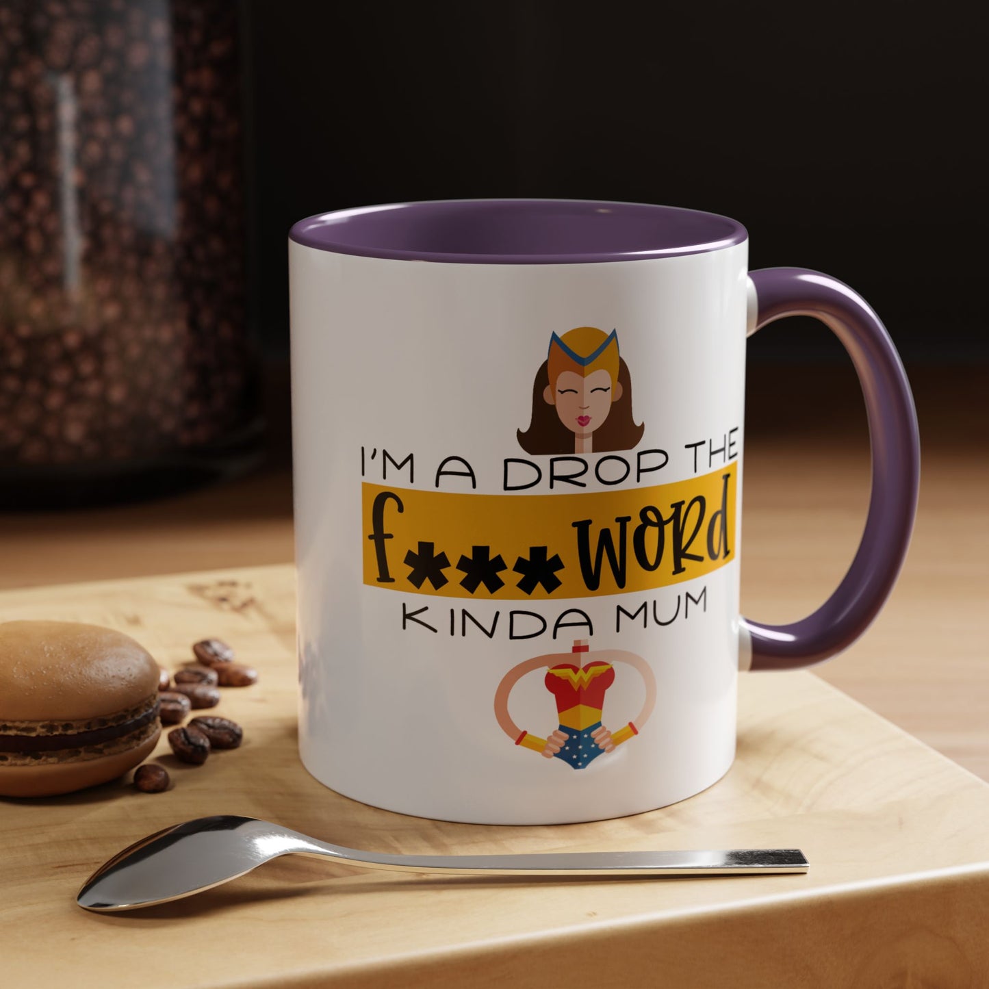 Adult Mug - I'm a Drop The F Word Kinda Mom