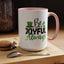 Wellness Mug - Be Joyful Always