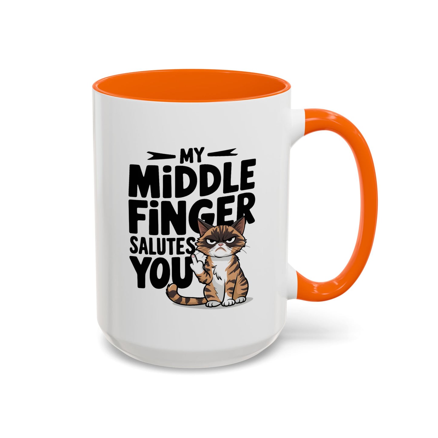 Humor Mug - My Middle Finger Salutes You