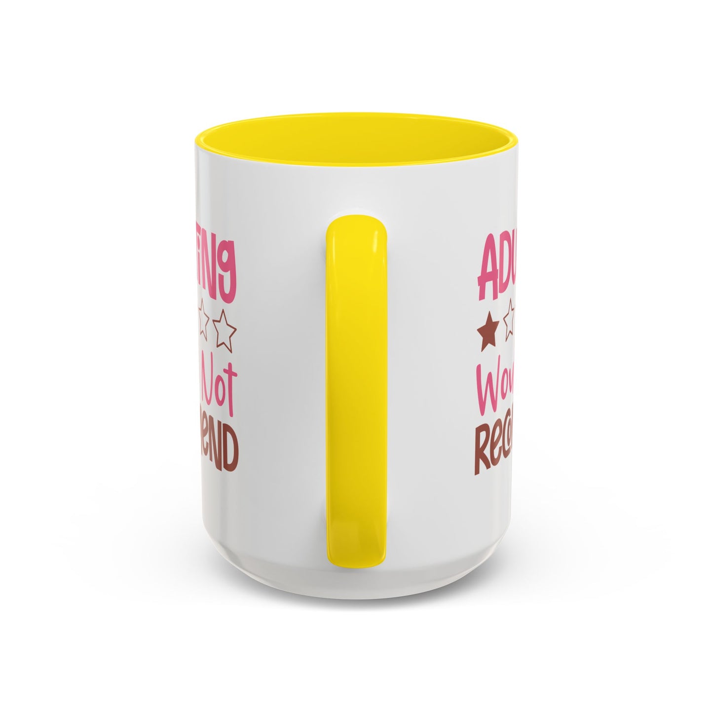 Humor Mug - Adulting Would Not Recommend