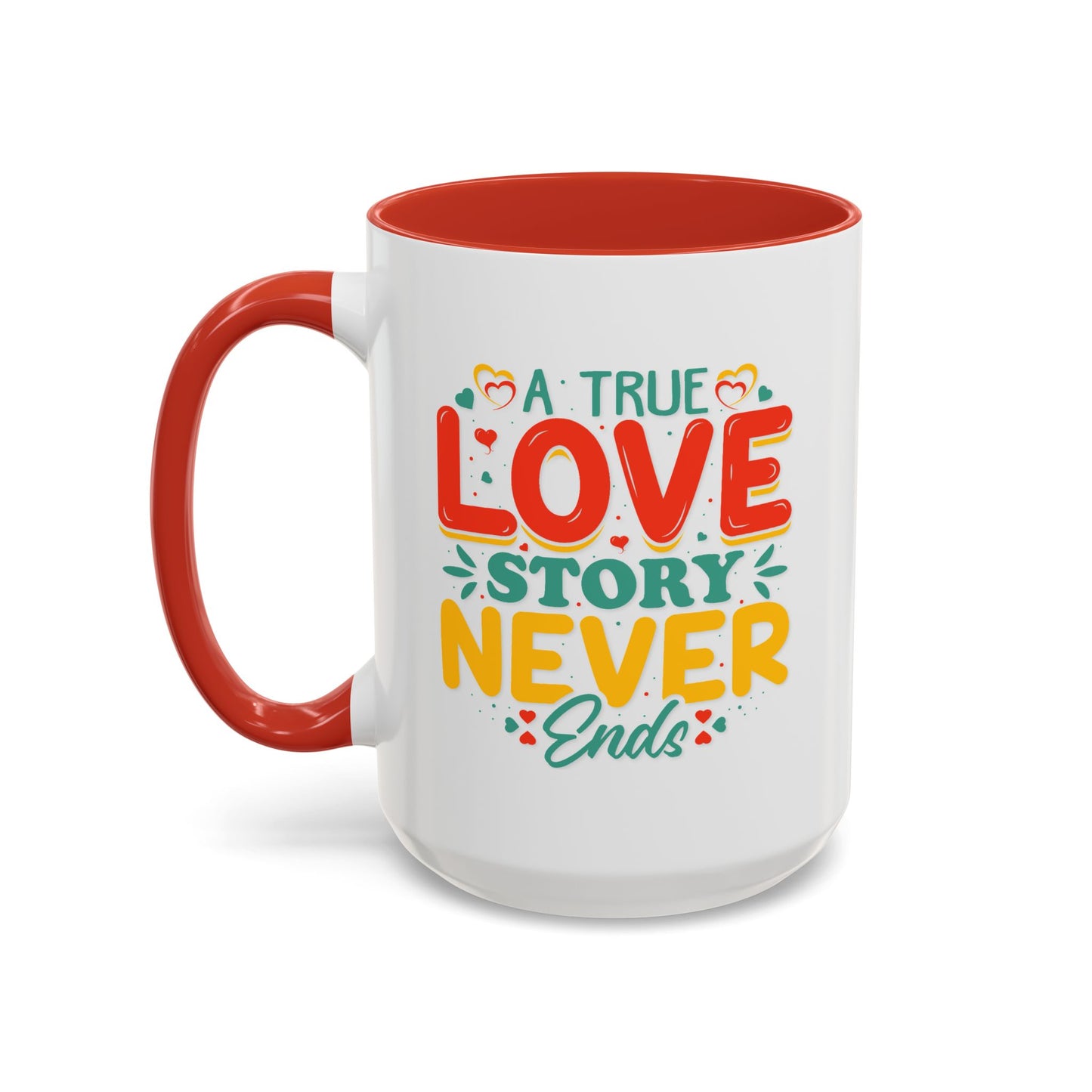 Anniversary Mug - A true Love Story Never Ends