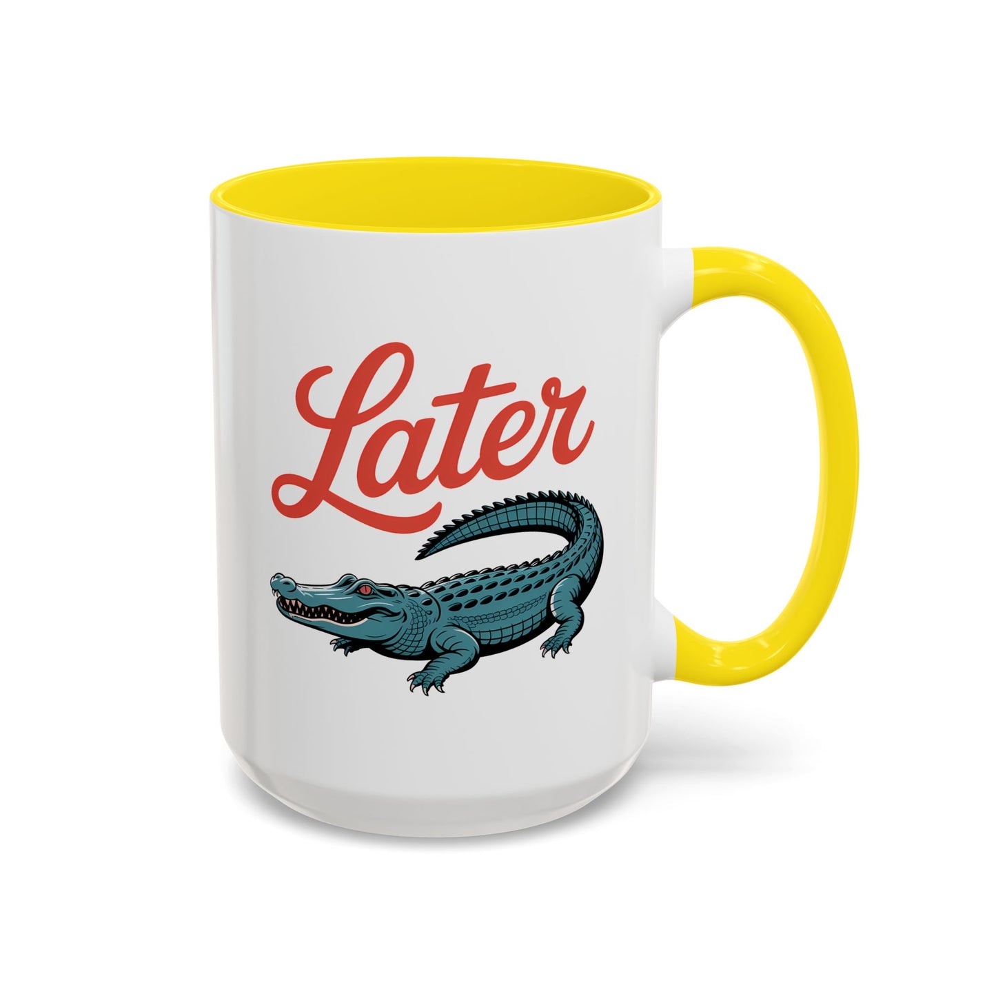 Humor Mug - Later Gator