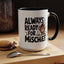 Animal Mug - Always Ready For Mischief